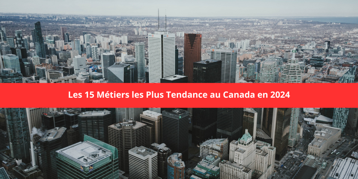 Les 15 Métiers Les Plus Tendance Au Canada En 2024 | Joboko - Jobs In ...