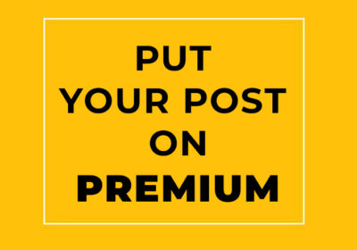 Put your post in PREMIUM